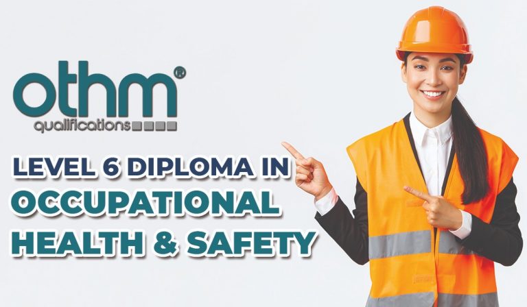 OTHM Level 6 Occupational Health and Safety